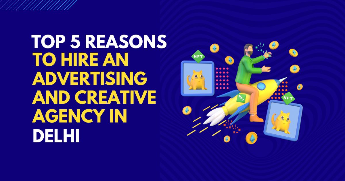 advertising and creative agency in Delhi