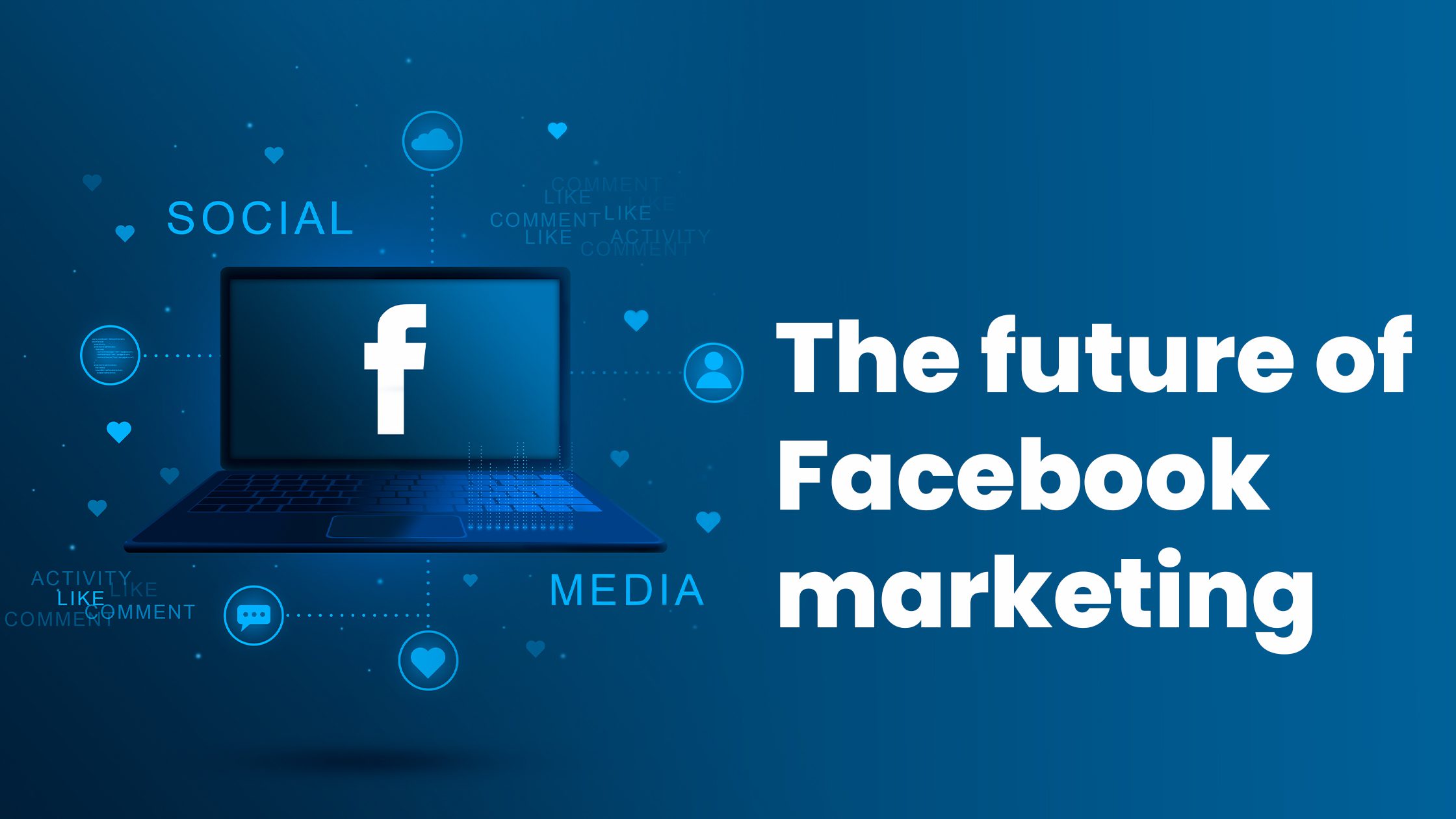 The Future of Facebook Marketing