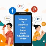 Ways-To-Maximize-Your-Social-Media-Advertising-Reach