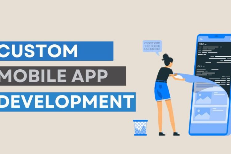 custom mobile app development company