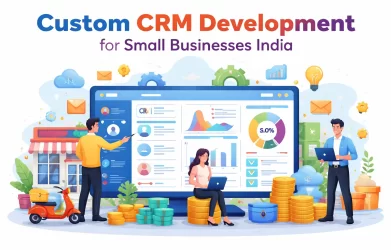 Custom CRM Development for Small Businesses India