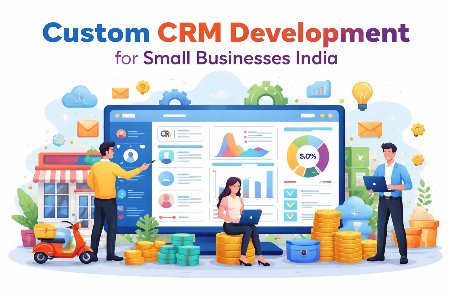 Custom CRM Development for Small Businesses India