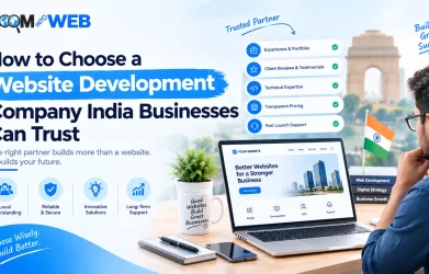 How to Choose a Website Development Company India Businesses Can Trust